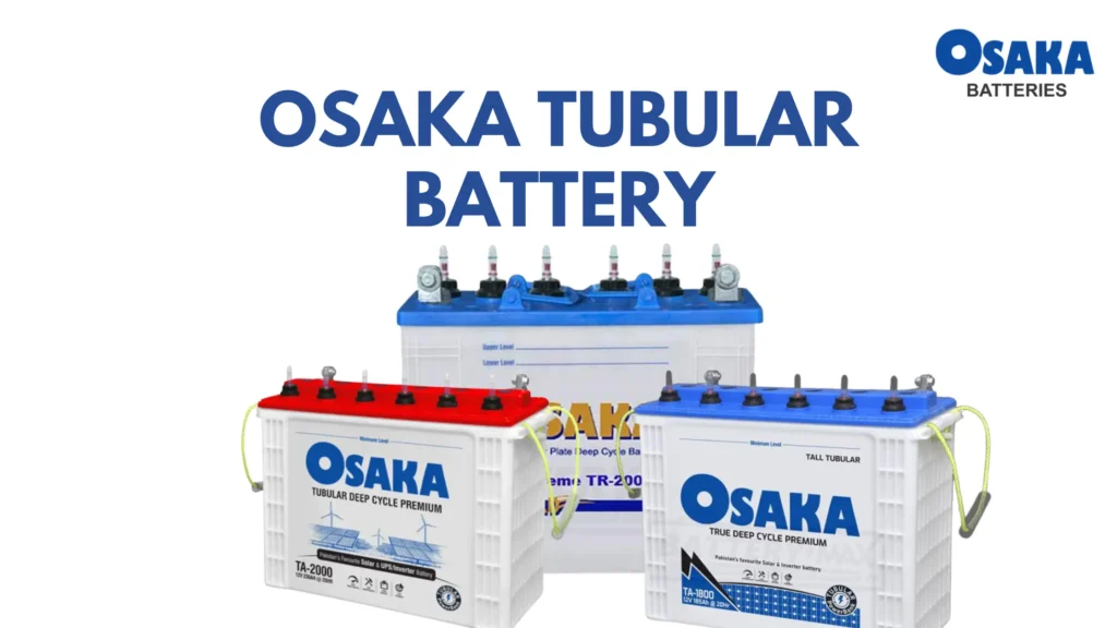 Osaka Tubular Battery Price In Pakistan Best Inverter Solar