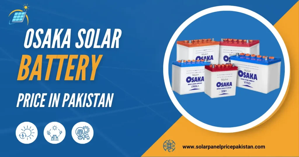 Osaka Solar Battery Prices in Pakistan