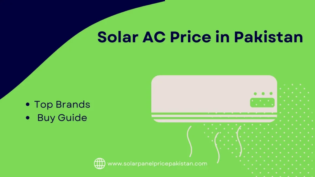 Solar AC Price in Pakistan, Top Brands