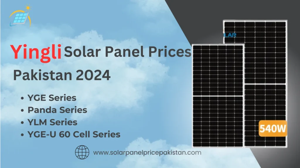 Yingli Solar Panel Prices in Pakistan 2024